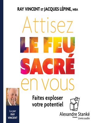cover image of Attisez le feu sacré en vous